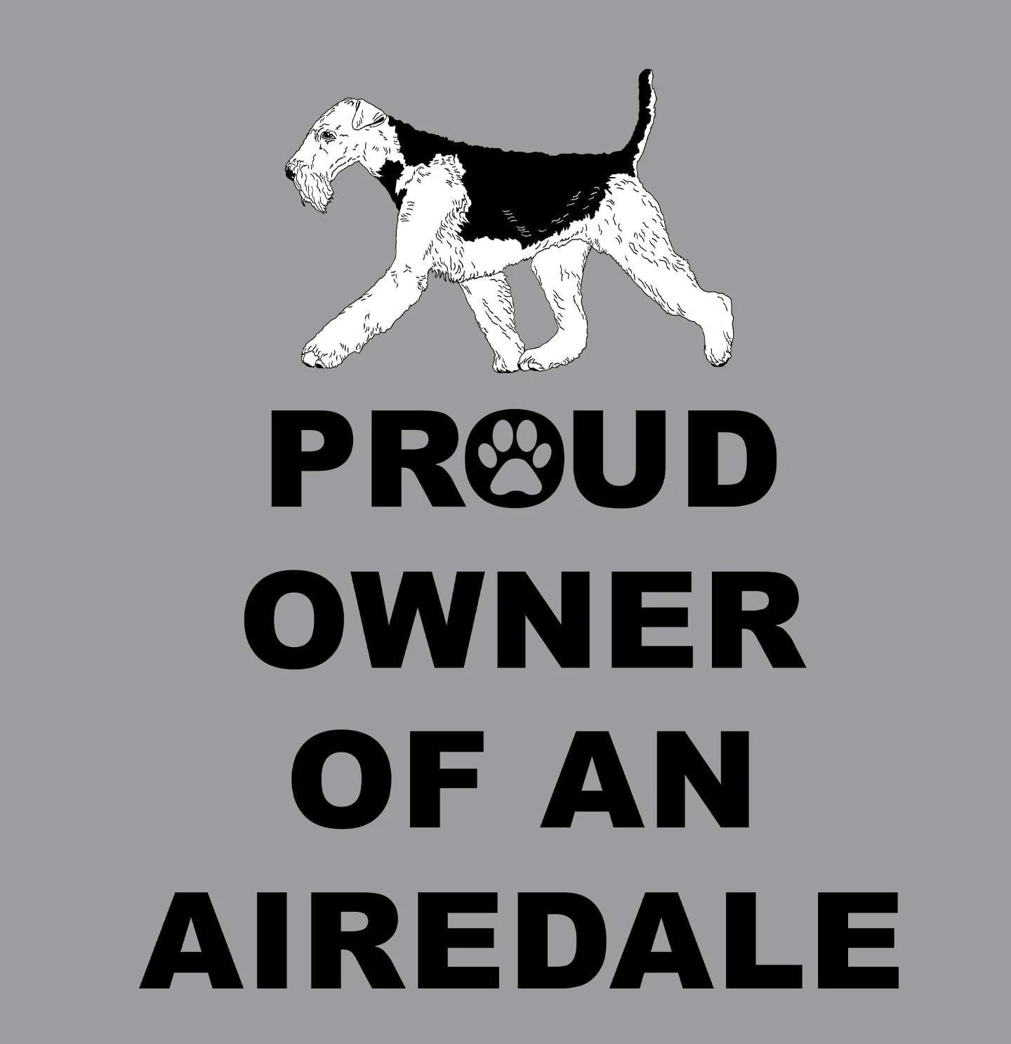Airedale Terrier Proud Owner - Adult Unisex Crewneck Sweatshirt - Image 2