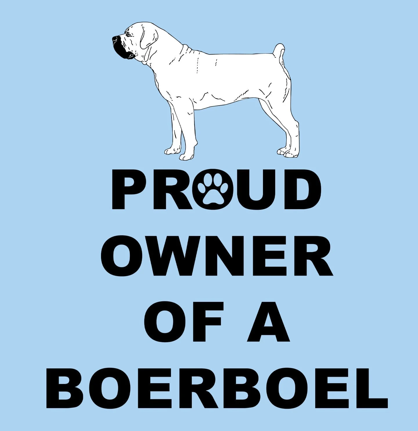 Boerboel Proud Owner - Adult Unisex T-Shirt - Image 2
