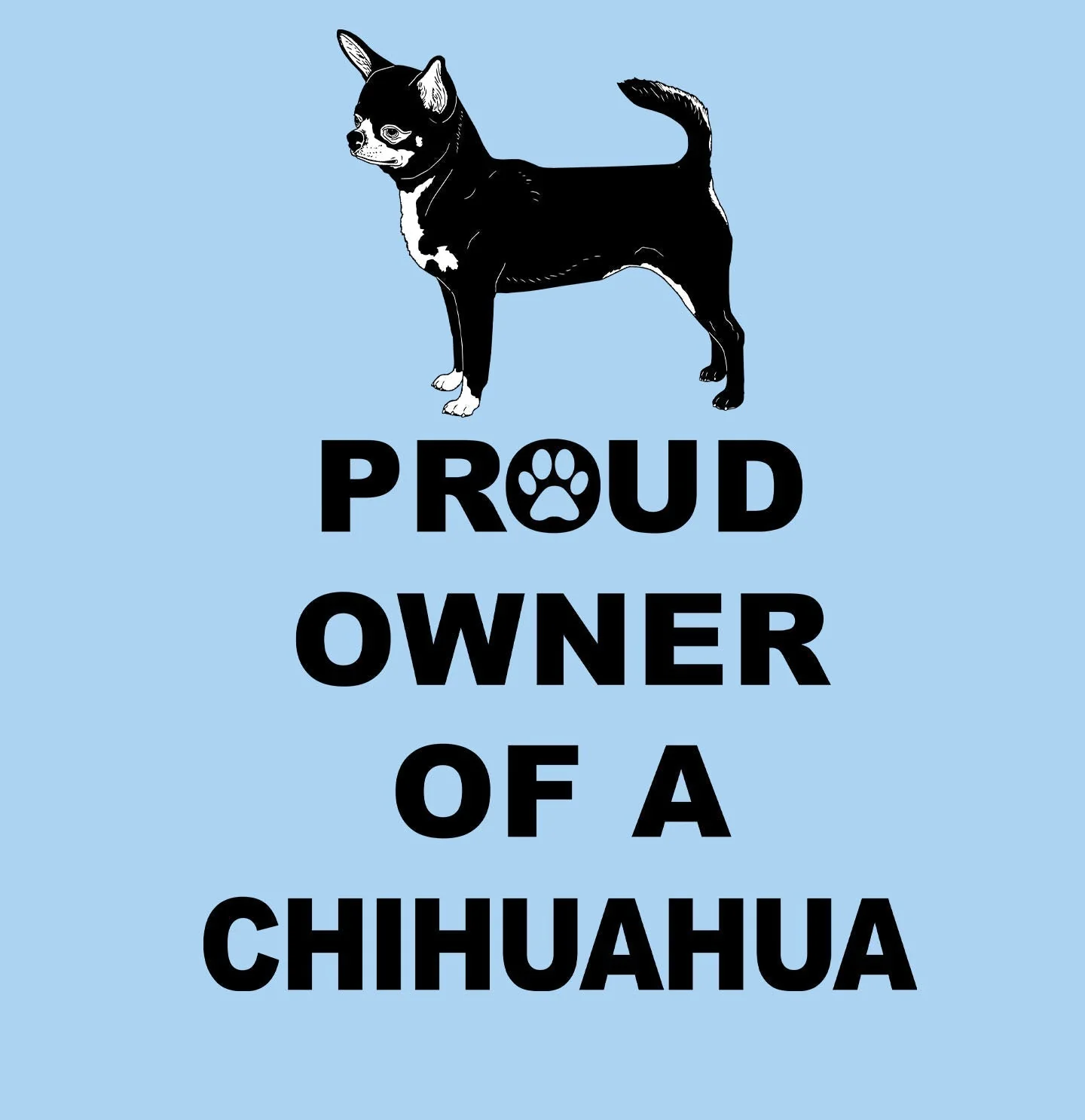 Black & White Chihuahua Proud Owner - Adult Unisex T-Shirt - Image 2