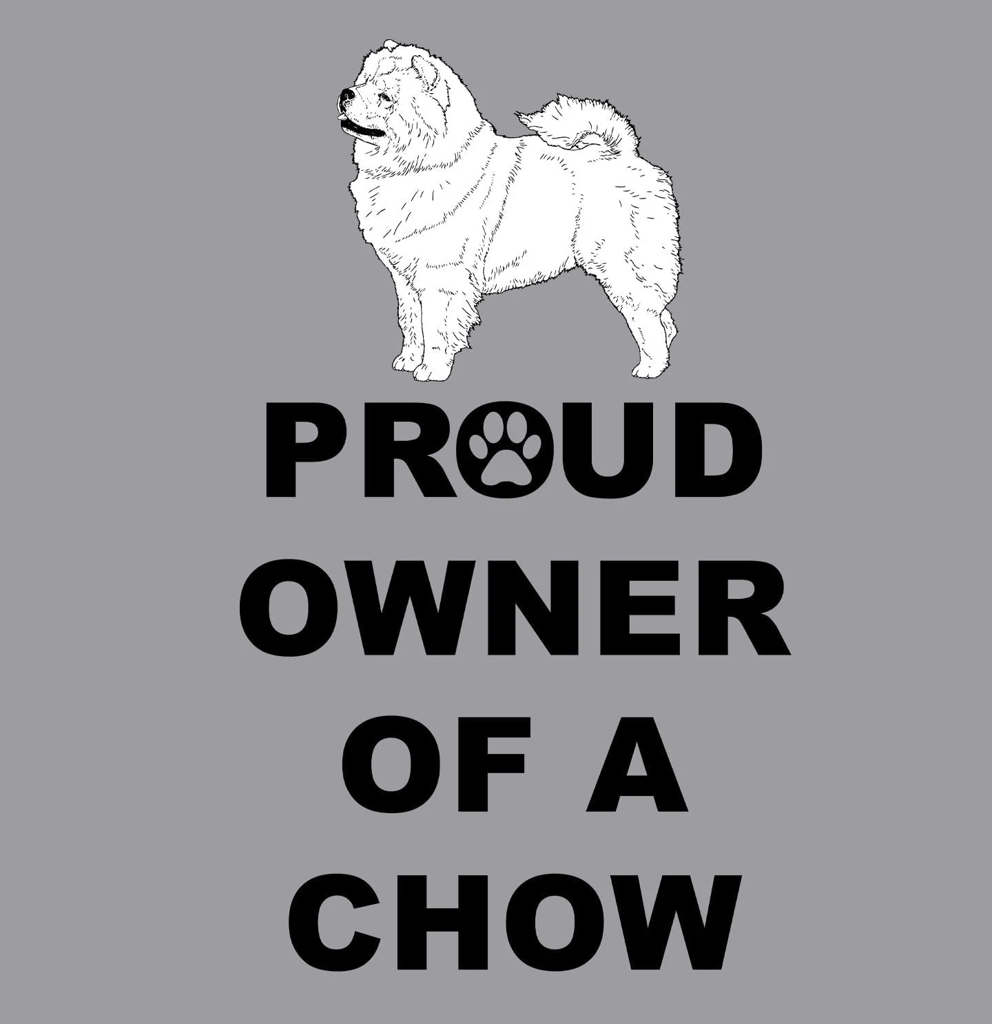 Chow Chow Proud Owner - Adult Unisex Crewneck Sweatshirt - Image 2