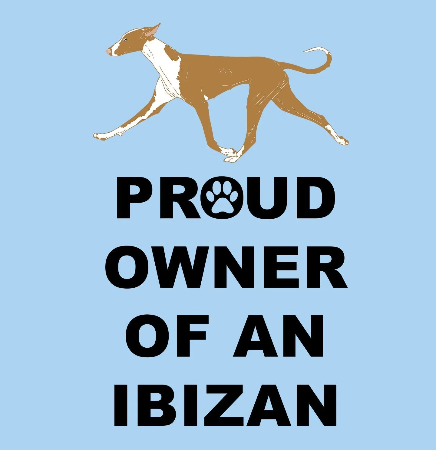 Ibizan Hound Proud Owner - Adult Unisex T-Shirt - Image 2