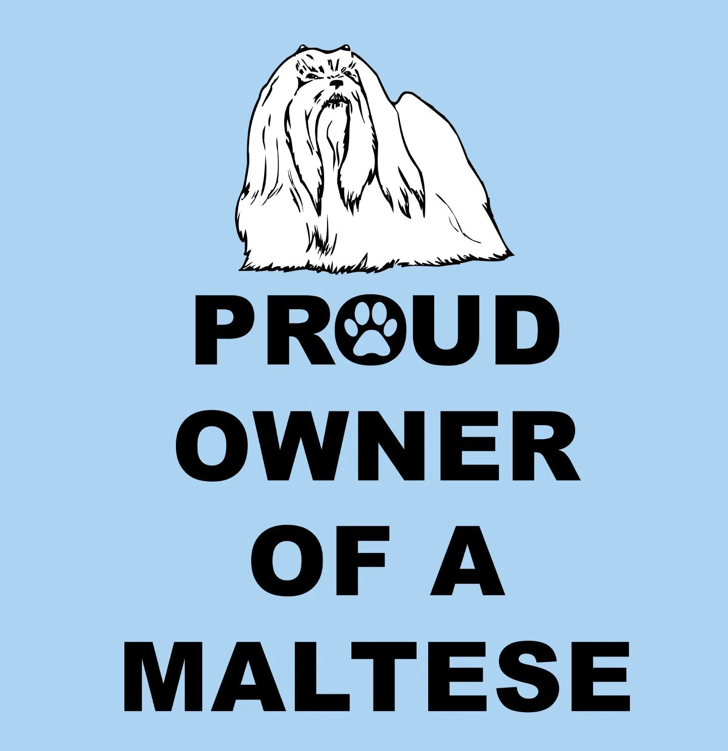 Maltese Proud Owner - Adult Unisex T-Shirt - Image 2