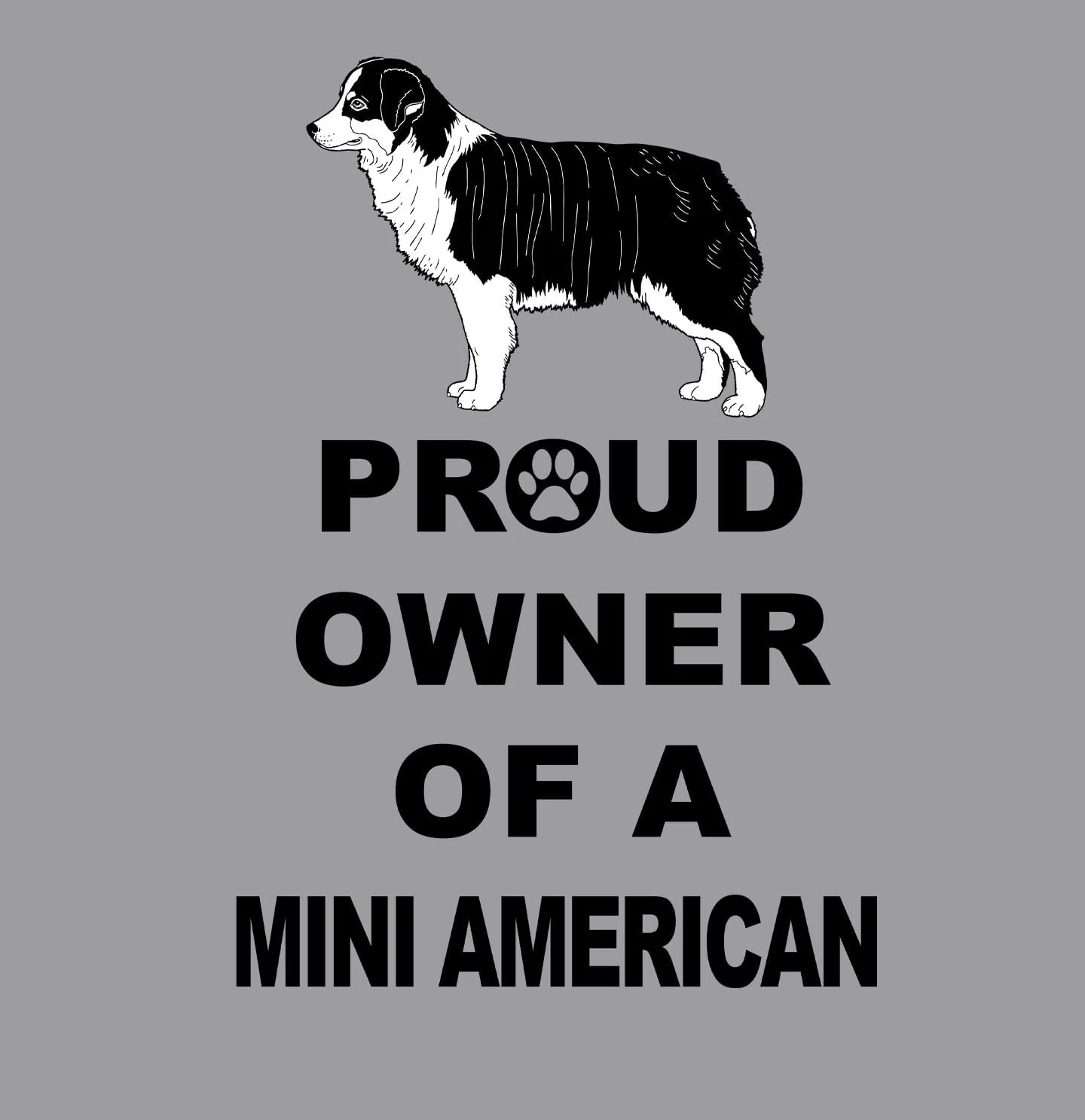 Miniature American Shepherd Proud Owner - Adult Unisex Crewneck Sweatshirt - Image 2