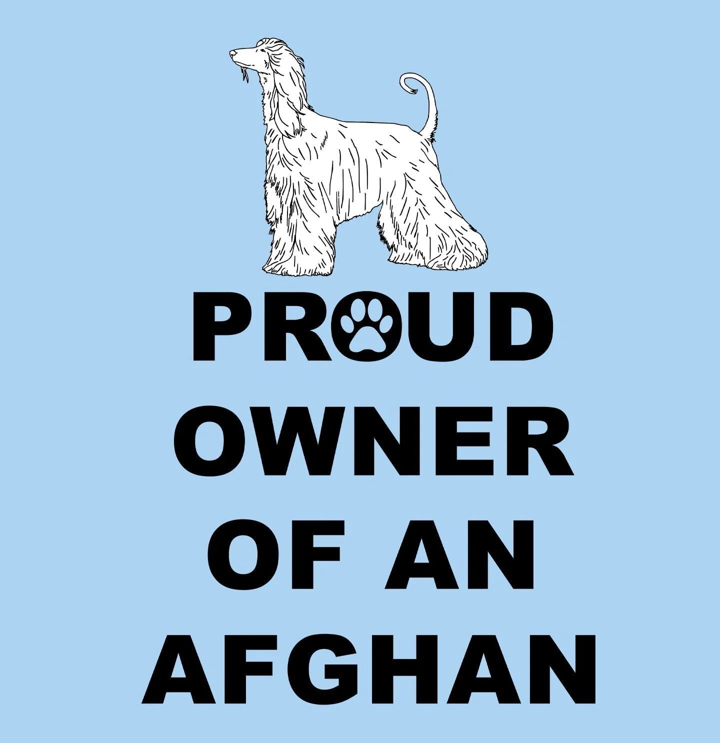 Afghan Hound Proud Owner - Adult Unisex T-Shirt - Image 5