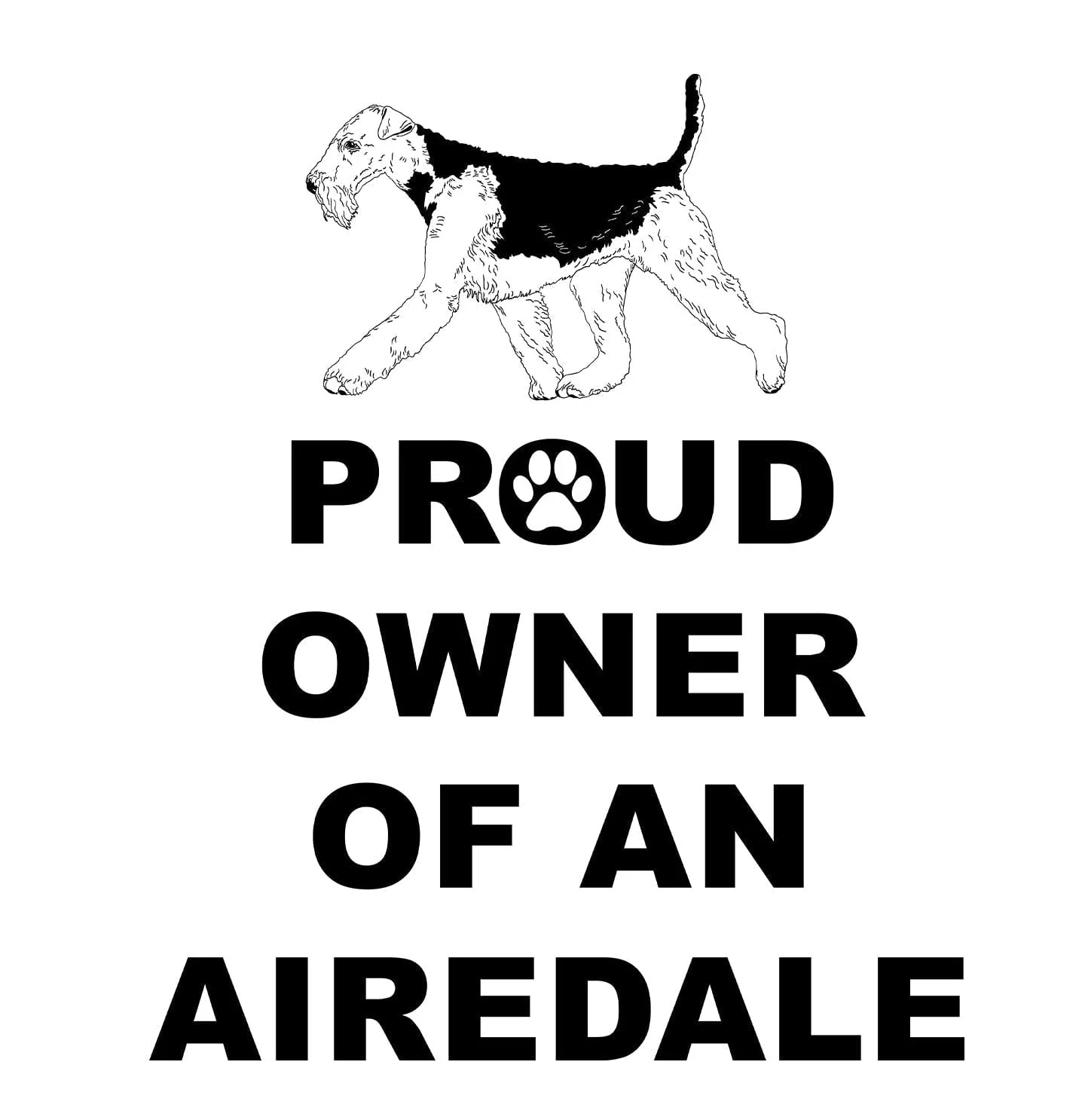 Airedale Terrier Proud Owner - Adult Unisex T-Shirt - Image 2