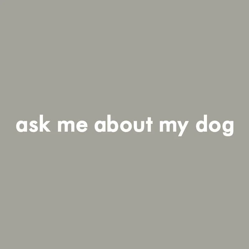 Ask Me About My Dog - Embroidered Crewneck Sweatshirt - Image 4