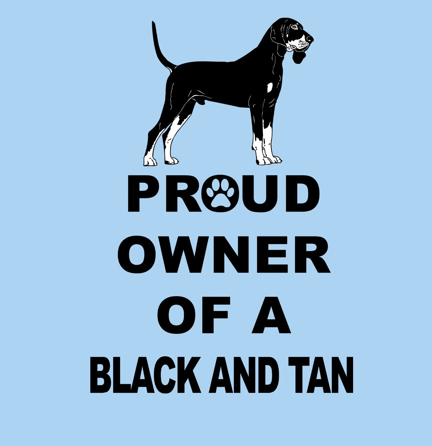Black and Tan Coonhound Proud Owner - Adult Unisex T-Shirt - Image 2
