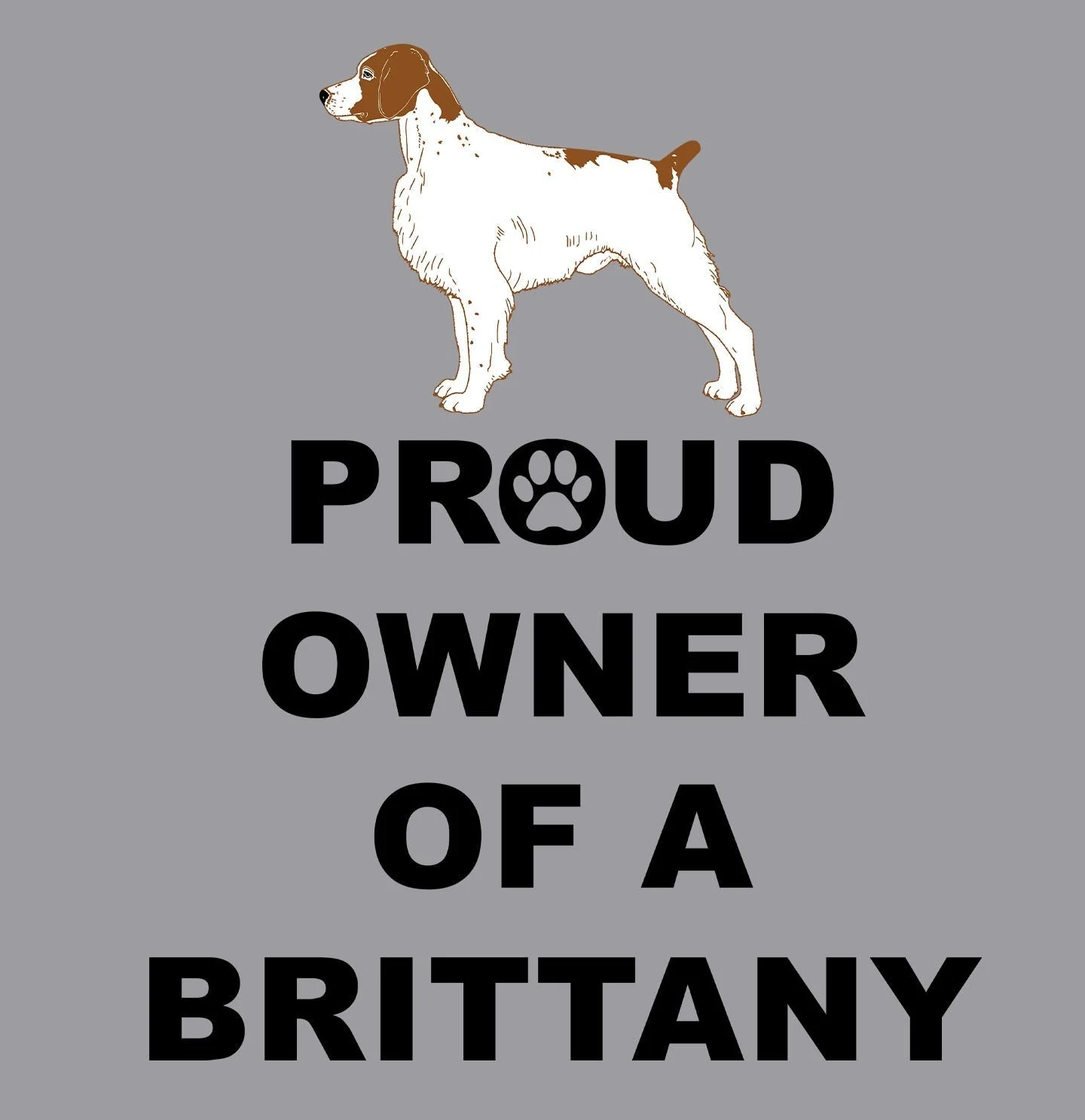 Brittany Proud Owner - Adult Unisex T-Shirt - Image 2