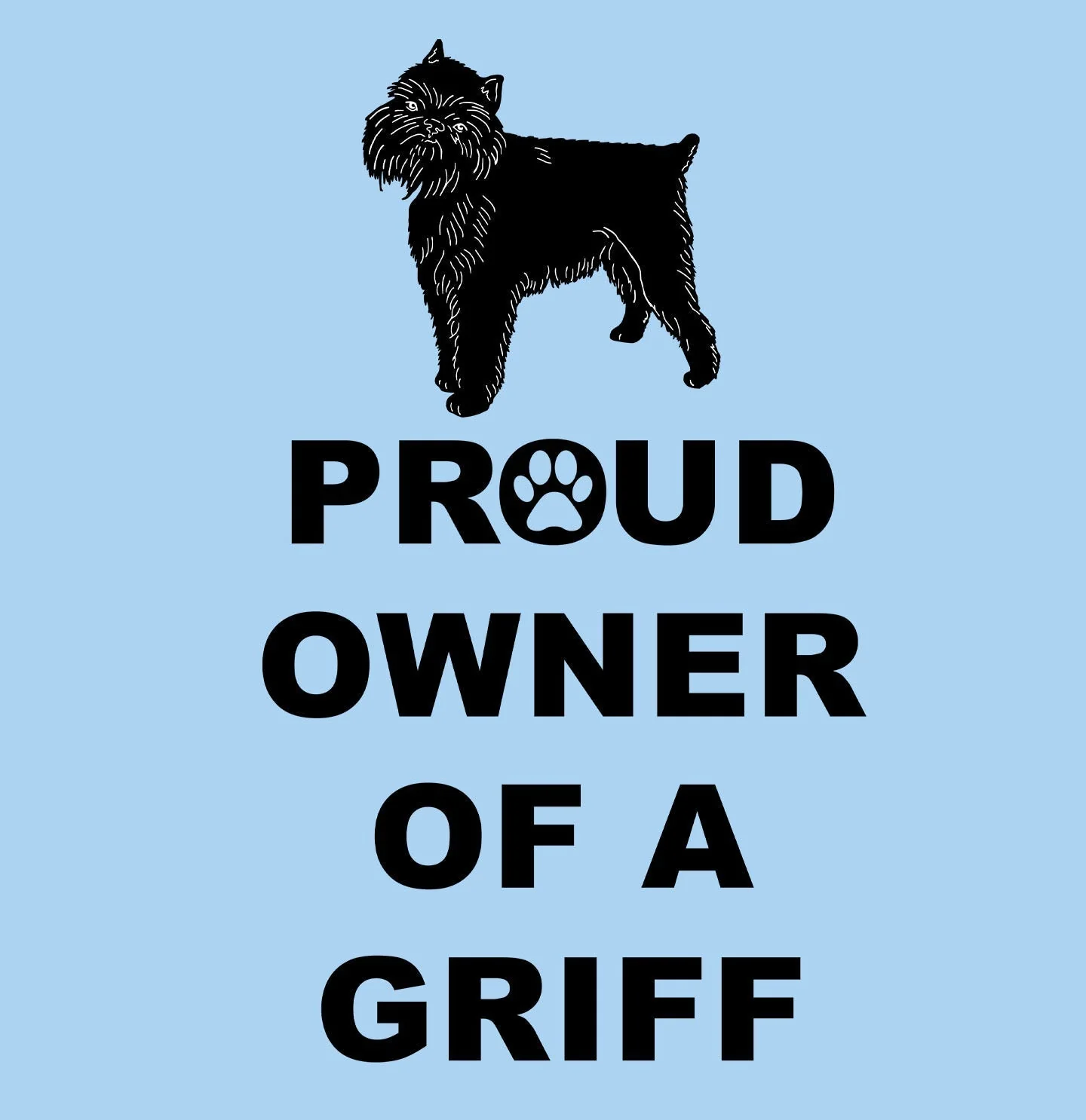 Brussels Griffon Proud Owner - Adult Unisex T-Shirt - Image 2