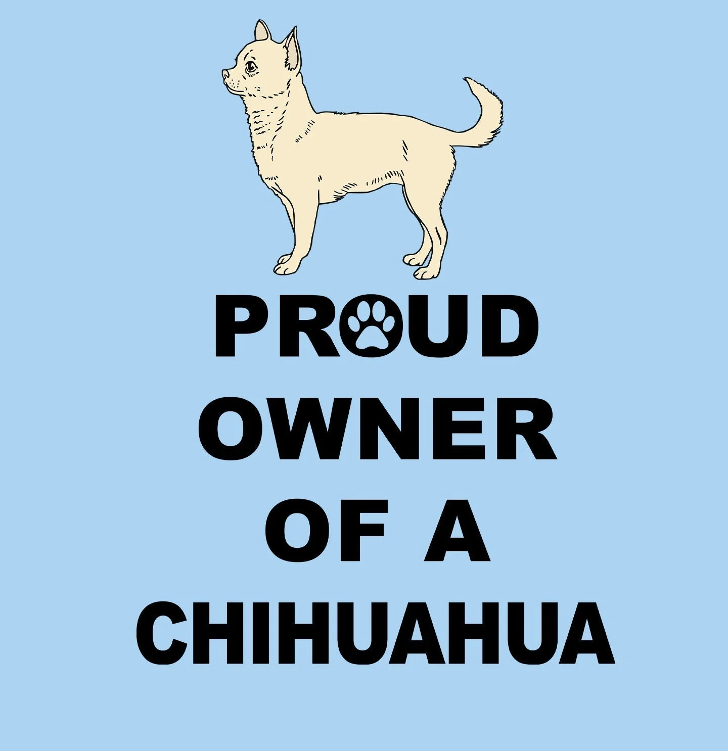 Chihuahua Proud Owner - Adult Unisex T-Shirt - Image 2