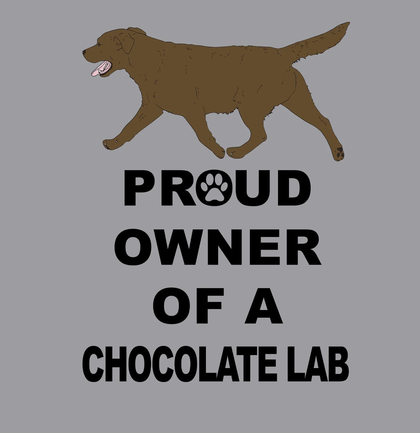 Chocolate Labrador Retriever Proud Owner - Adult Unisex T-Shirt - Image 2