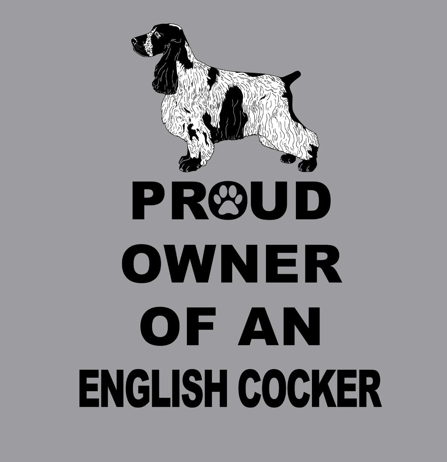 English Cocker Spaniel Proud Owner - Adult Unisex T-Shirt - Image 2