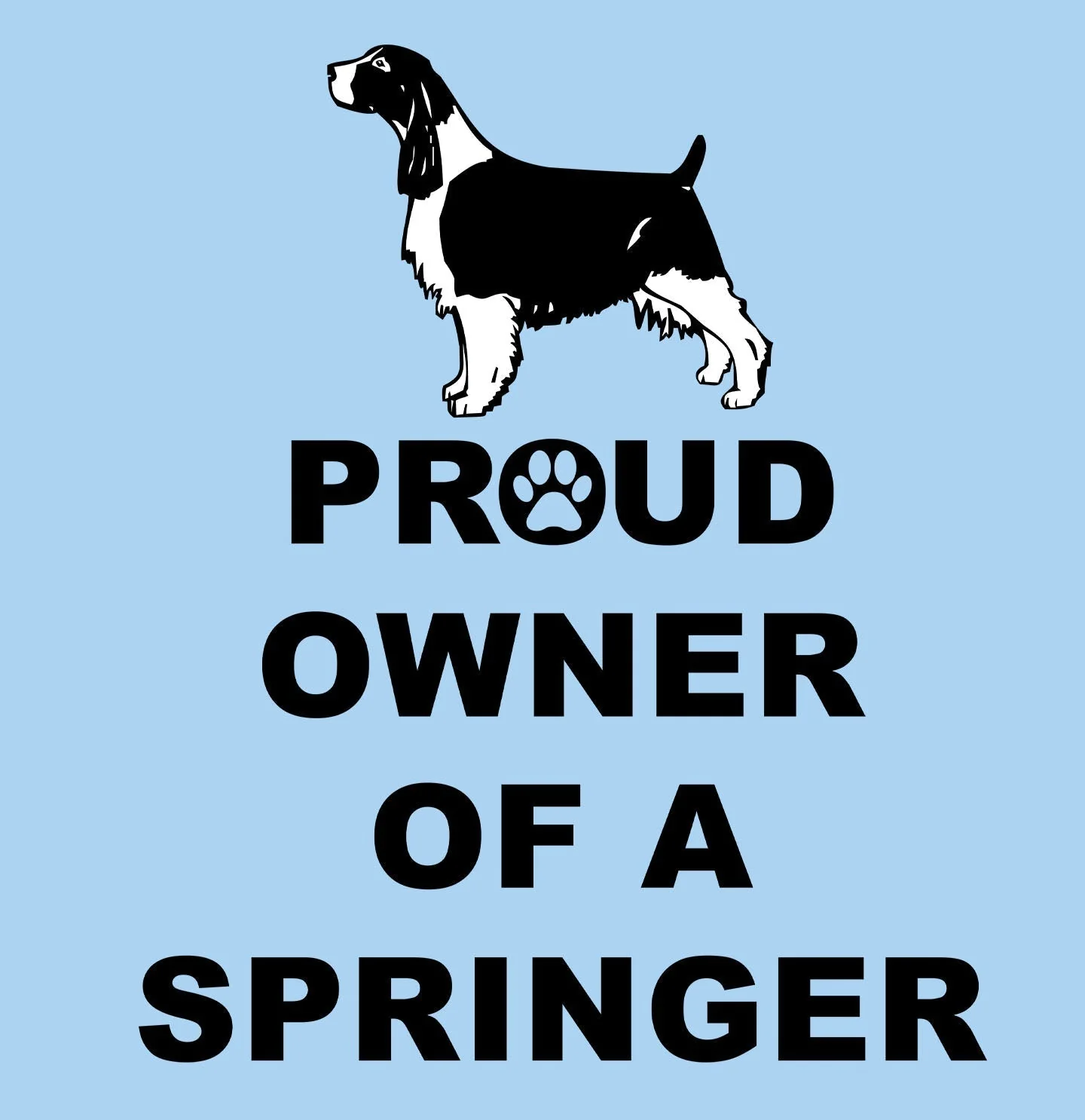 English Springer Spaniel Proud Owner - Adult Unisex T-Shirt - Image 2