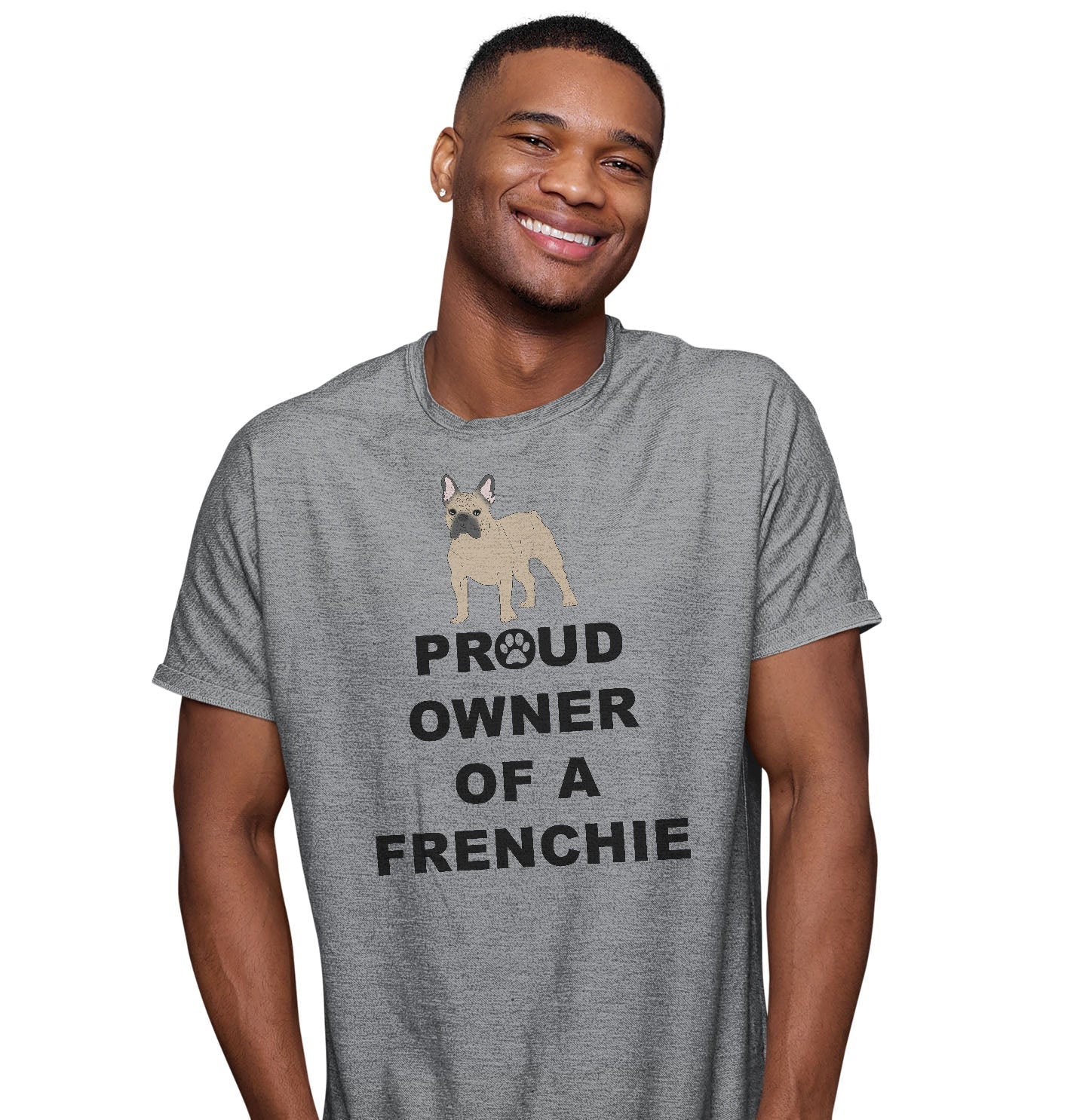 French Bulldog Proud Owner - Adult Unisex T-Shirt - Image 3