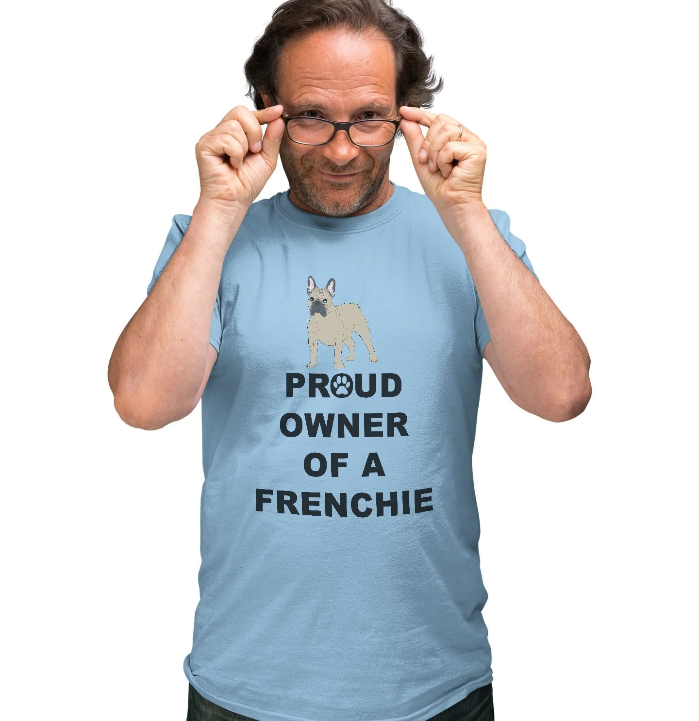 French Bulldog Proud Owner - Adult Unisex T-Shirt - Image 4