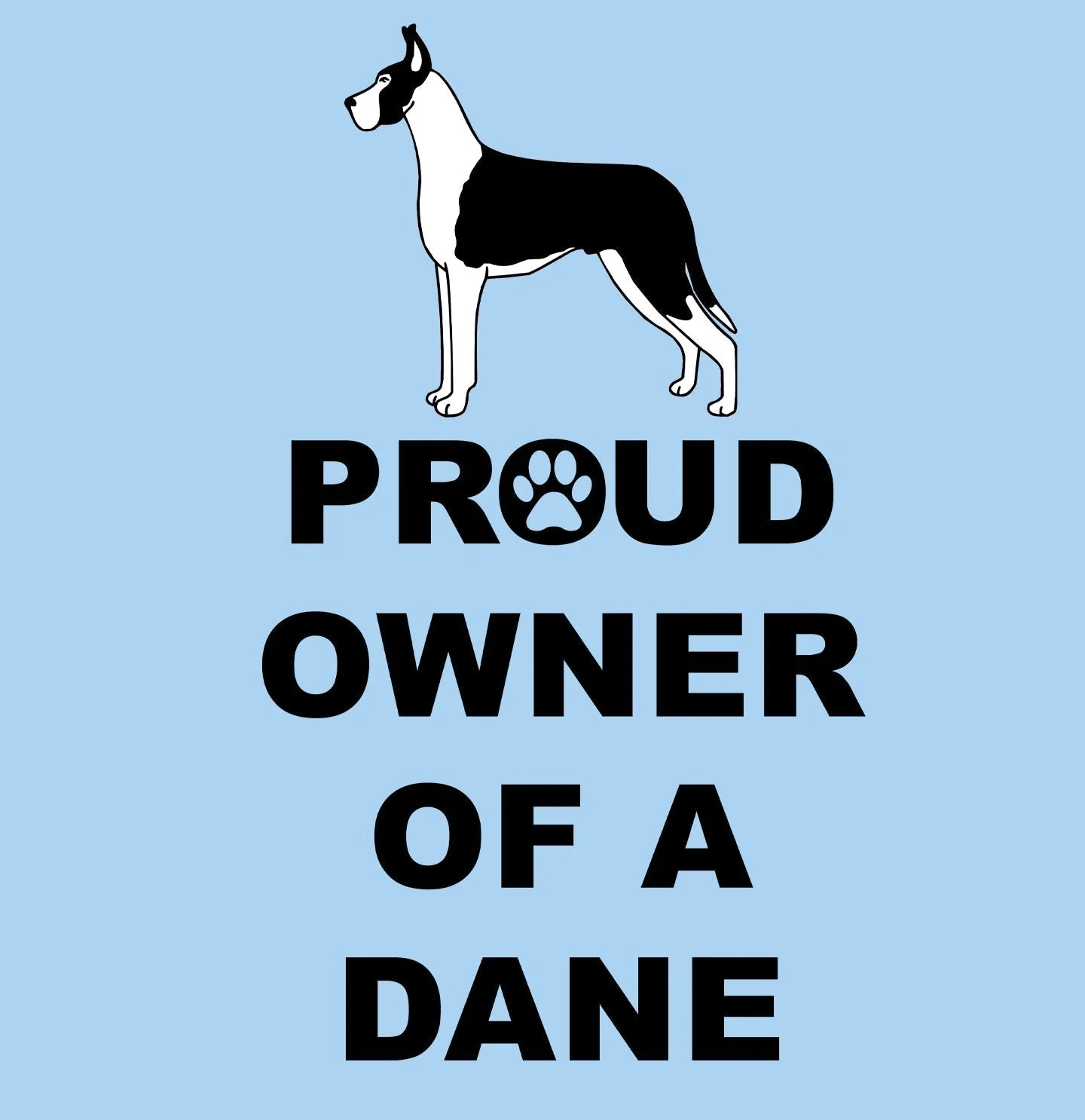 Great Dane Proud Owner - Adult Unisex T-Shirt - Image 2