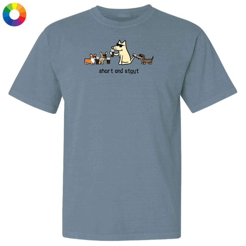 Short and Stout - Classic Tee