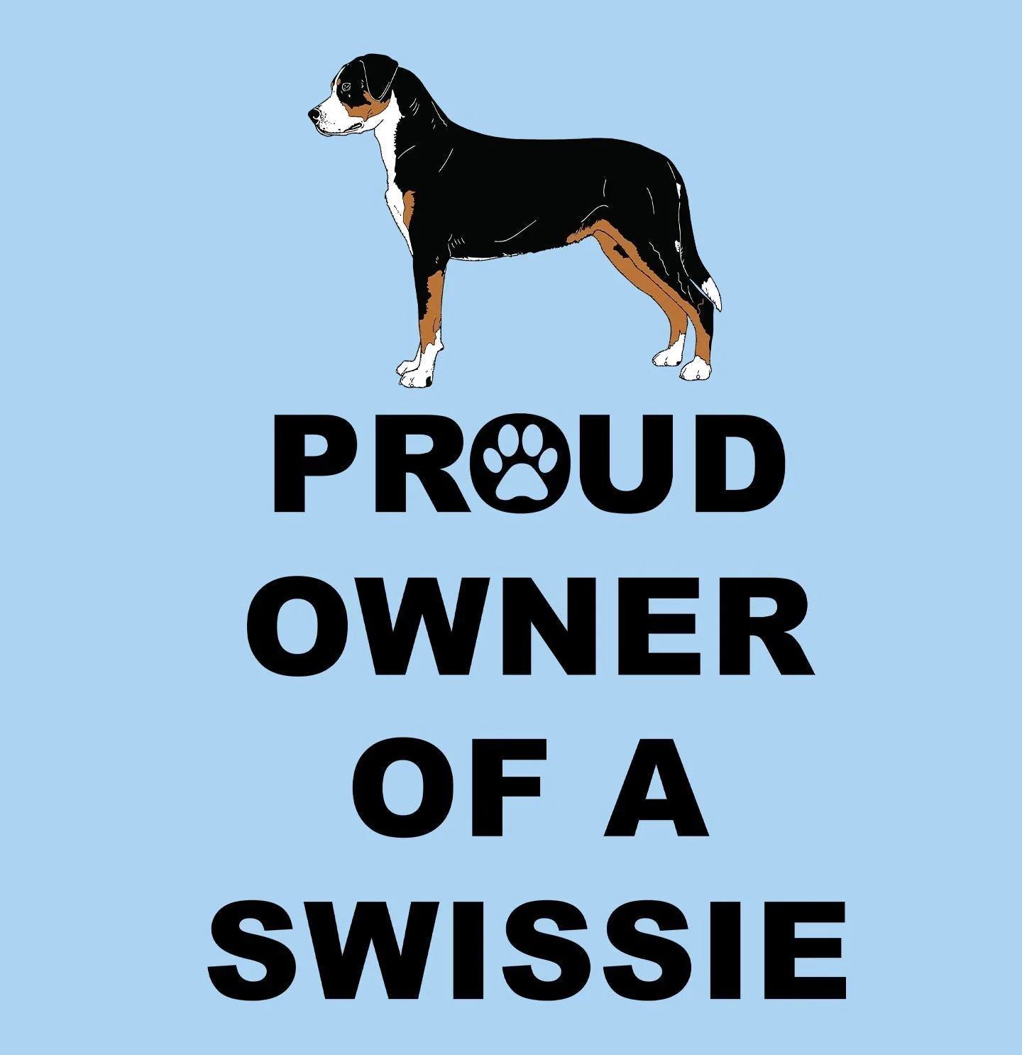 Greater Swiss Mountain Dog Proud Owner - Adult Unisex T-Shirt - Image 2