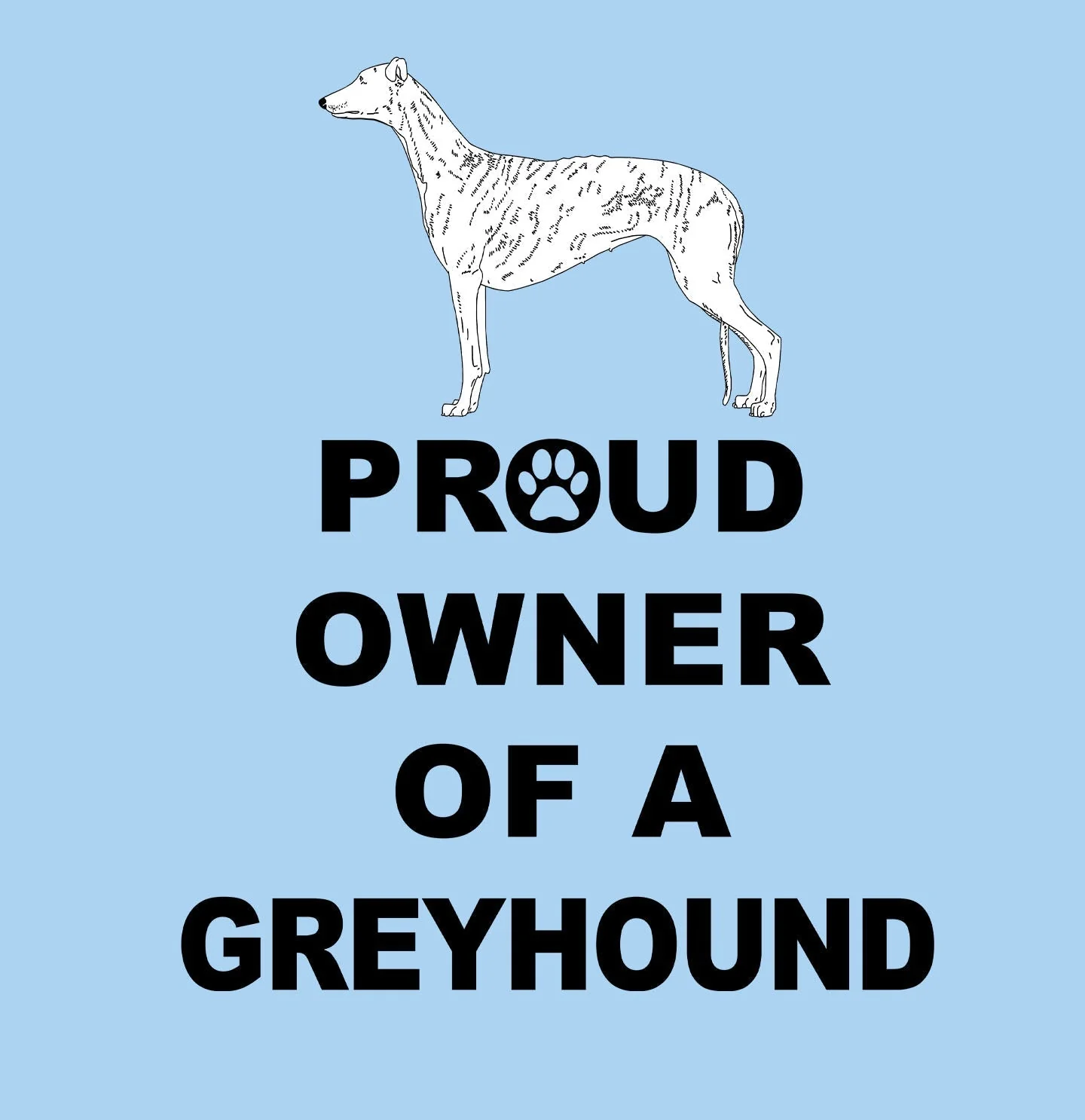 Greyhound Proud Owner - Adult Unisex T-Shirt - Image 2