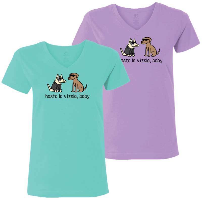 Hasta La Vizsla, Baby - Ladies T-Shirt V-Neck