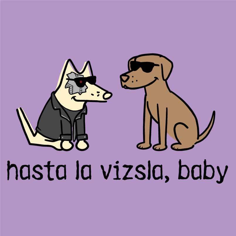 Hasta La Vizsla, Baby - Ladies T-Shirt V-Neck - Image 4