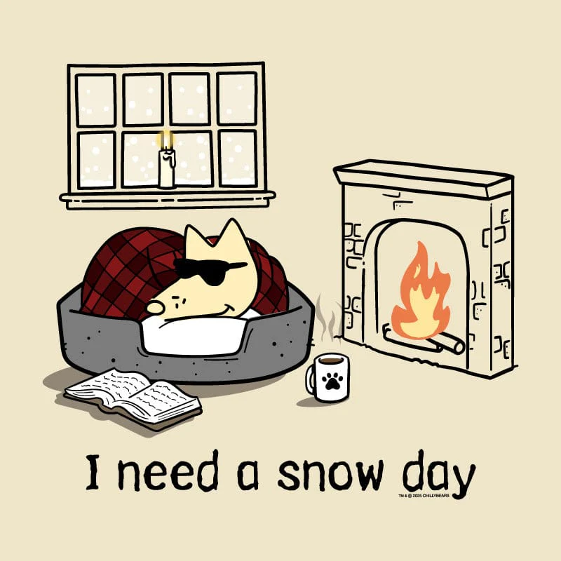 I Need A Snow Day - Classic Tee - Image 4