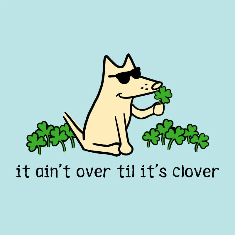 It Ain't Over Til It's Clover - Classic Tee - Image 2