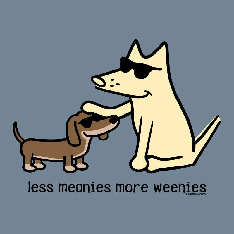 Less Meanies More Weenies - Classic Tee - Image 2
