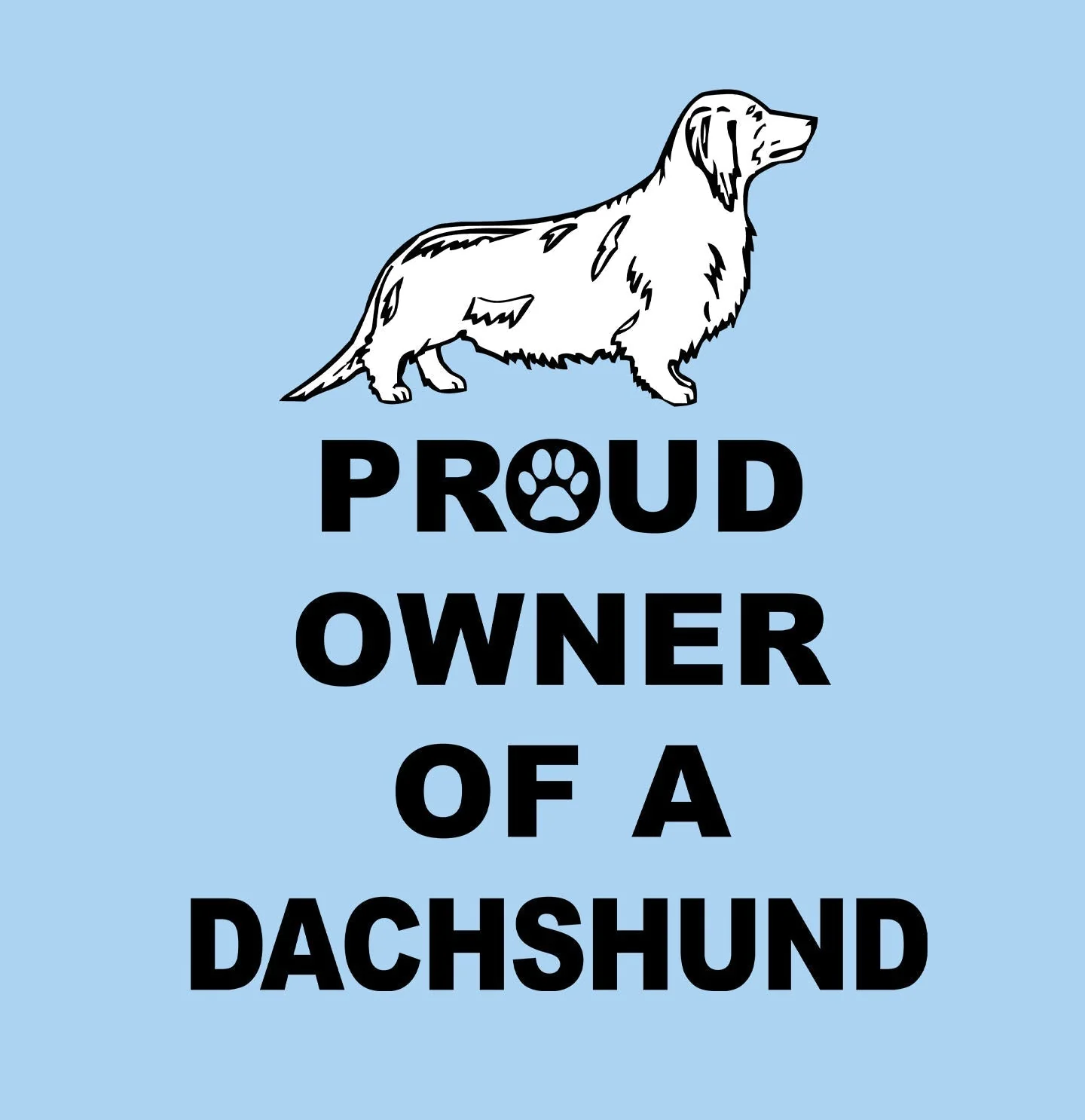 Longhaired Dachshund Proud Owner - Adult Unisex T-Shirt - Image 2