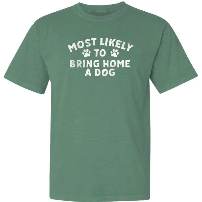 Most Likely to Bring Home a Dog - Classic Tee - Image 3