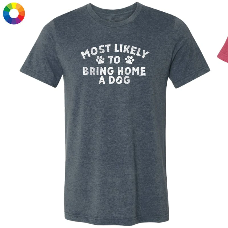 Most Likely to Bring Home a Dog - Lightweight Tee - Image 3