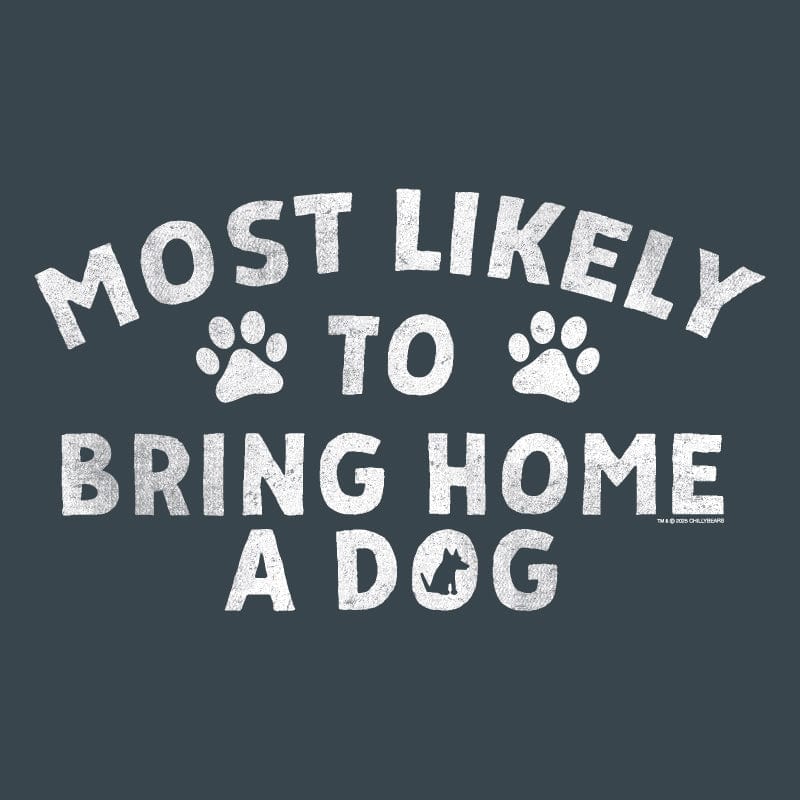 Most Likely to Bring Home a Dog - Sweatshirt Pullover Hoodie - Image 2