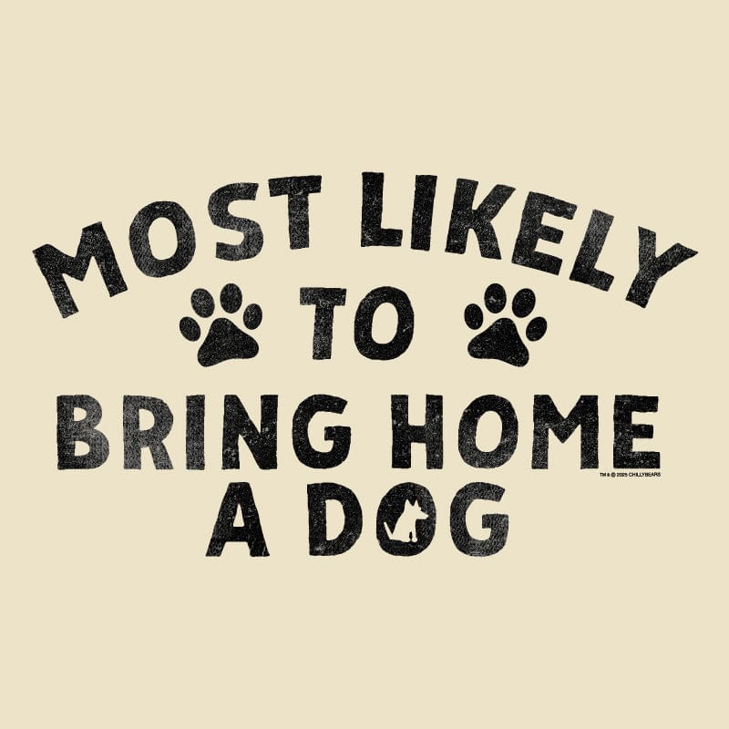 Most Likely to Bring Home a Dog - Sweatshirt Pullover Hoodie - Image 4