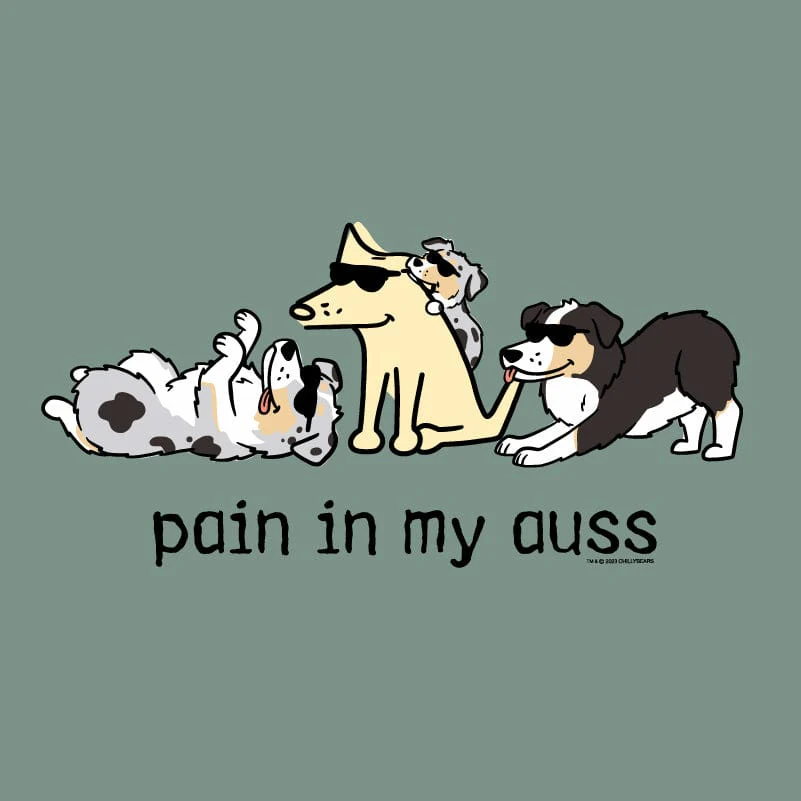 Pain In My Auss - Classic Tee - Image 3