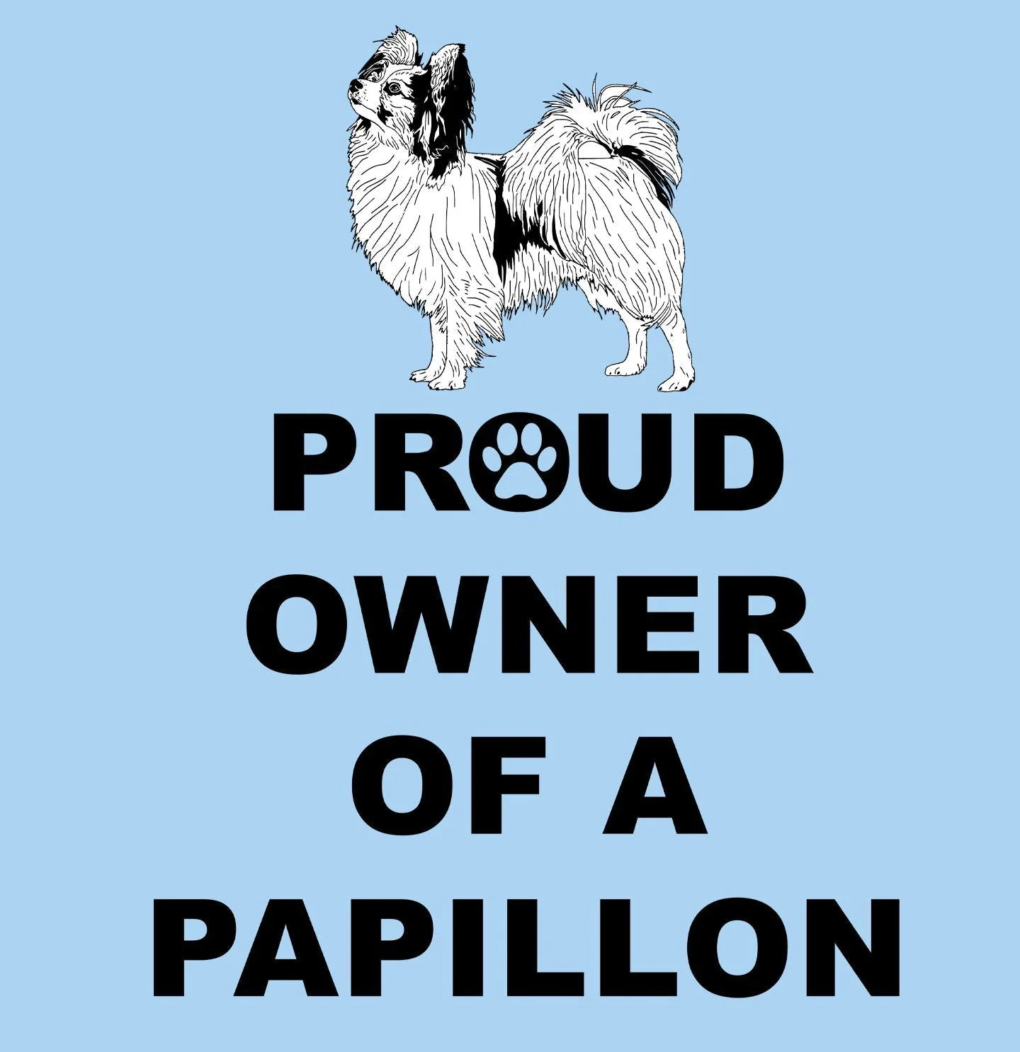 Papillon Proud Owner - Adult Unisex T-Shirt - Image 2