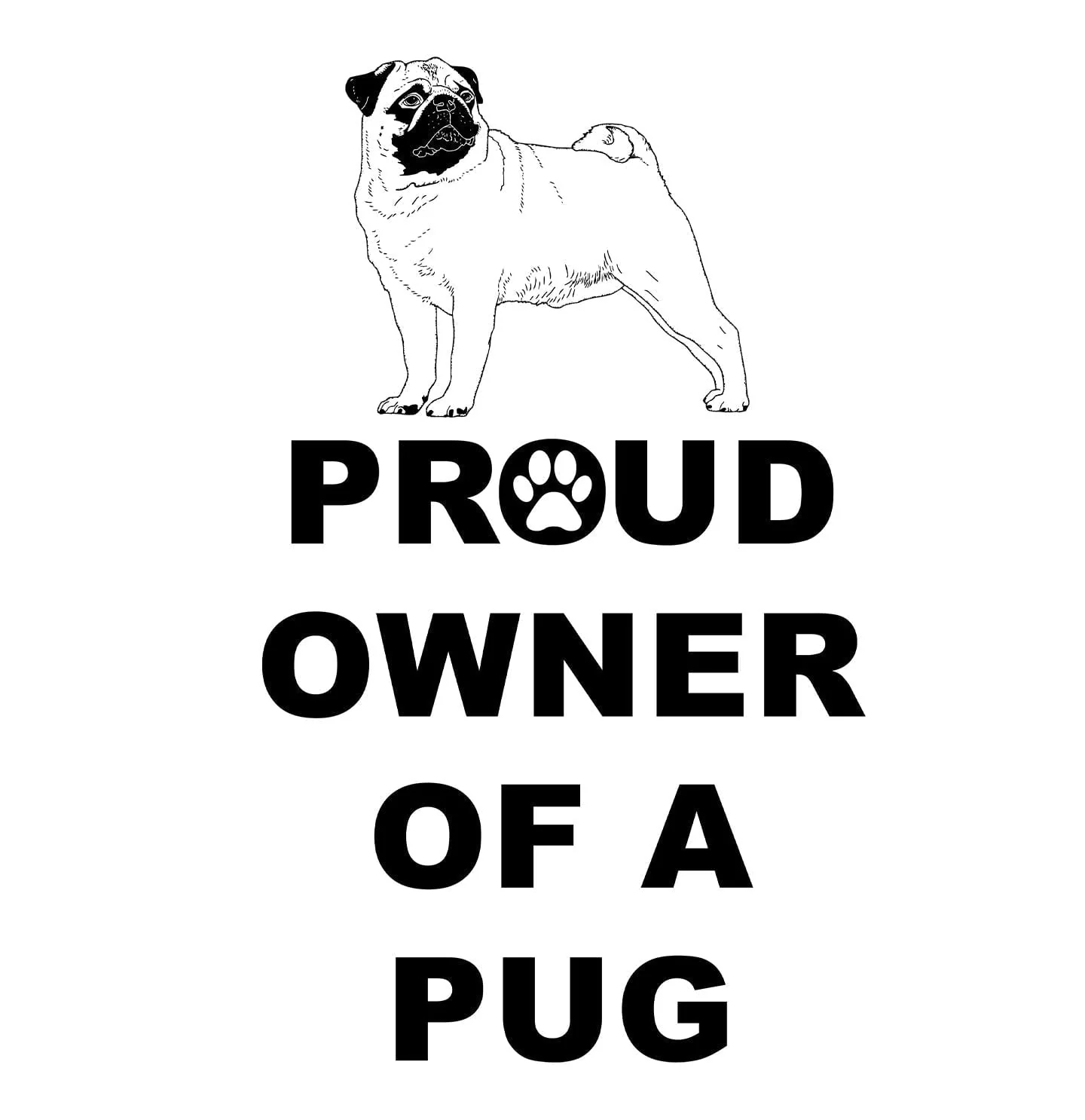 Pug Proud Owner - Adult Unisex T-Shirt - Image 2