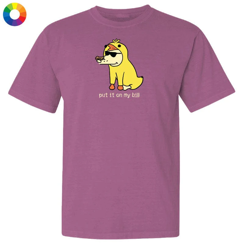 Put It On My Bill - Classic Tee