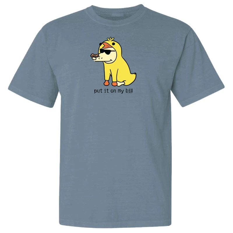 Put It On My Bill - Classic Tee - Image 3
