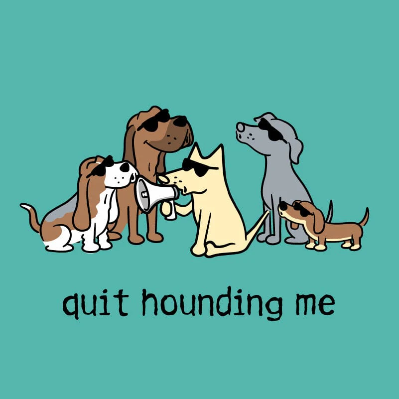 Quit Hounding Me - T-Shirt Ladies V-Neck - Image 2