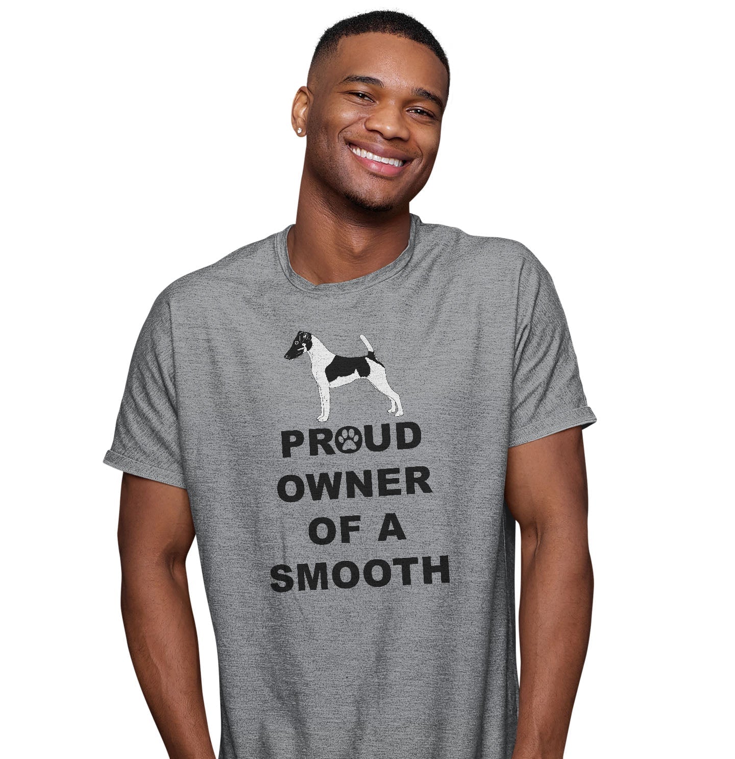 Smooth Fox Terrier Proud Owner - Adult Unisex T-Shirt