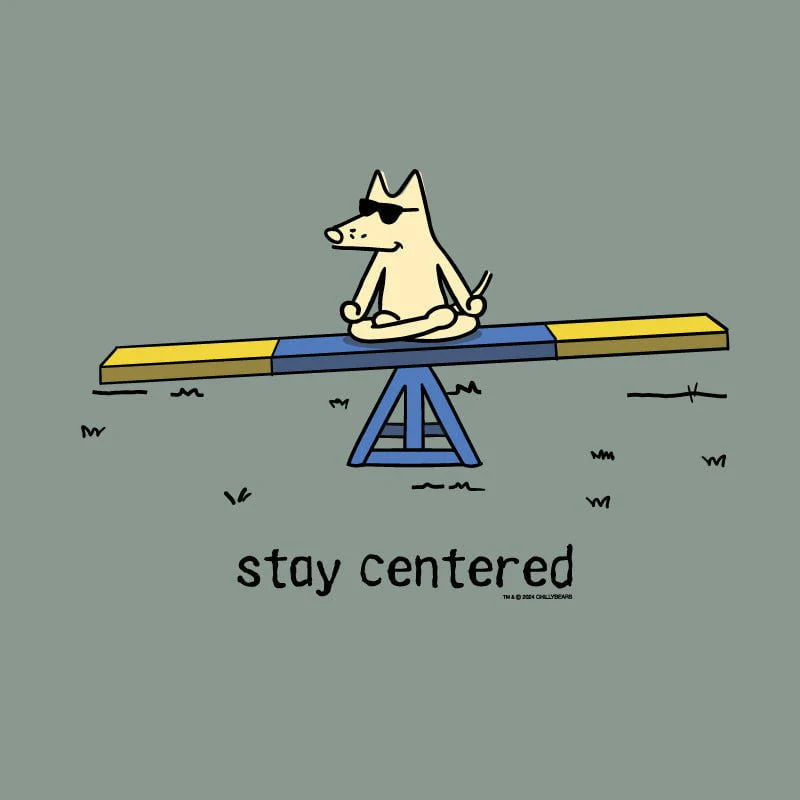 Stay Centered - Classic Tee - Image 2