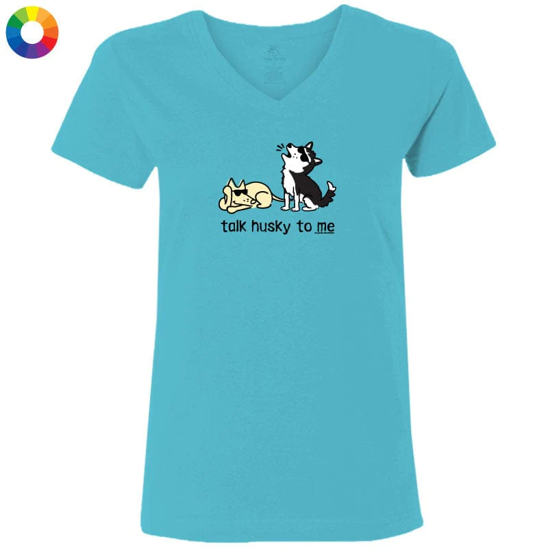 Talk Husky To Me - Ladies T-Shirt V-Neck - Image 3