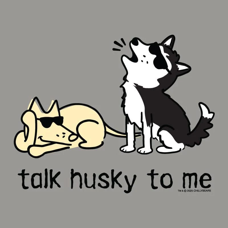 Talk Husky To Me - Long-Sleeve T-Shirt Classic - Image 4