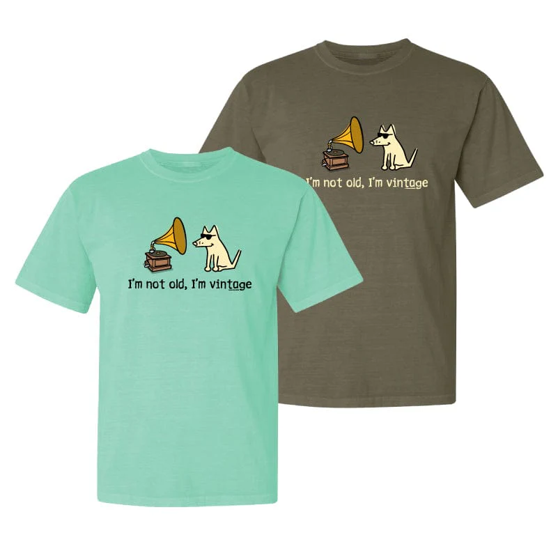 I'm Not Old I'm Vintage - Classic Tee