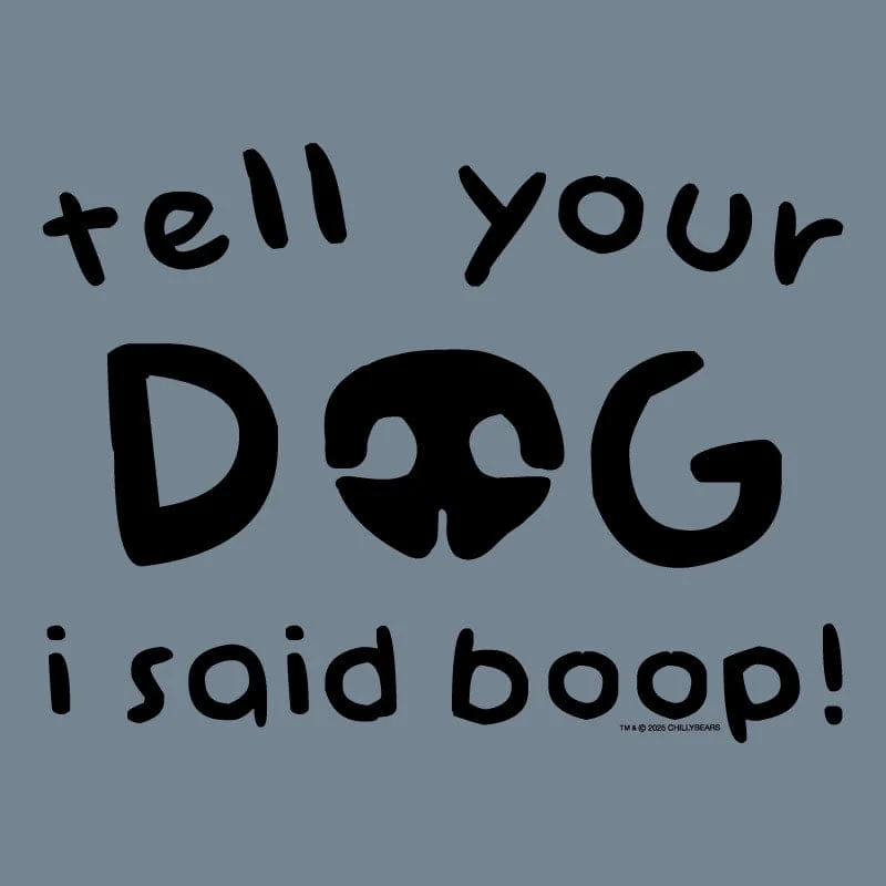 Tell Your Dog I Said Boop - Classic Long-Sleeve T-Shirt - Image 4