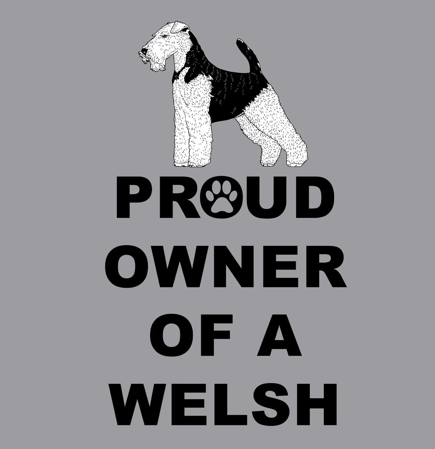 Welsh Terrier Proud Owner - Adult Unisex T-Shirt - Image 2