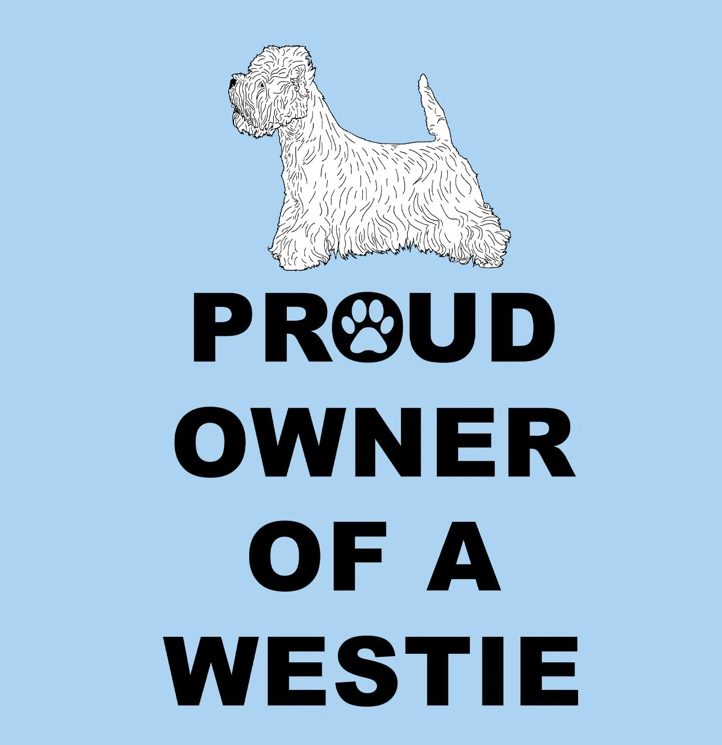 West Highland White Terrier Proud Owner - Adult Unisex T-Shirt - Image 2
