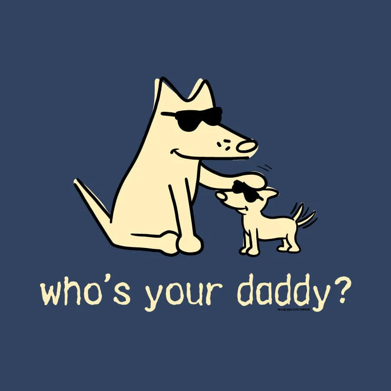 Who's Your Daddy - Classic Tee - Image 2