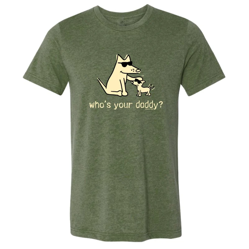 Who's Your Daddy - Lightweight Tee