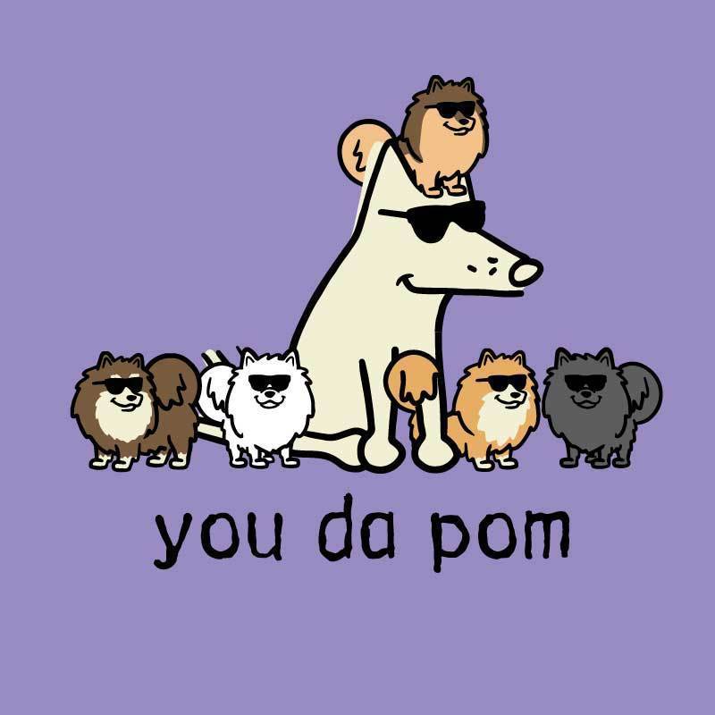 You Da Pom - Classic Tee - Image 4